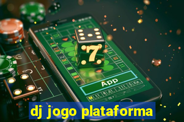 dj jogo plataforma